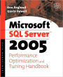 Microsoft Sql Server 2005 Performance Optimization And Tuning Handbook