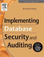 Implementing Database Security and Auditing / Edition 1