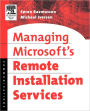 Managing Microsoft's Remote Installation Services