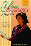 Your Pregnancy After 30