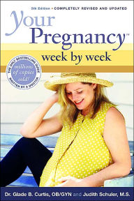 Your Pregnancy Week By Week 5th Edition