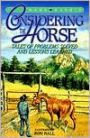 Considering the Horse: Tales of Problems Solved and Lessons Learned