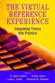 Virtual Reference Experience: Integrating Theory into Practice