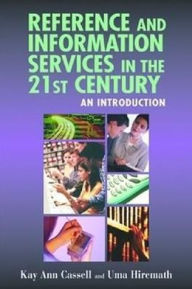 Reference and Information Service in the 21st Century / Edition 1