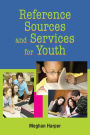 Reference Sources and Services for Youth