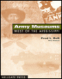Army Museums West Of Mississippi