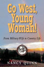 Go West, Young Woman!