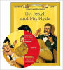 Dr. Jekyll and Mr. Hyde Read-Along (Bring the Classics to Life Series, Level 4)