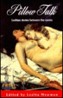 Pillow Talk: Lesbian Stories Between the Covers