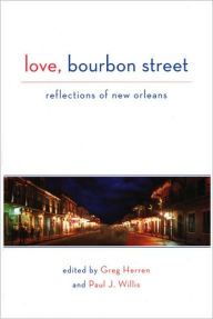 Love, Bourbon Street: A Celebration of Gay New Orleans