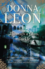 Through a Glass Darkly (Guido Brunetti Series #15)