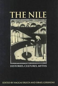 The Nile: Histories, Cultures, Myths / Edition 1
