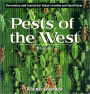 Pests of the West, 2nd Edition: Prevention and Control for Today's Garden and Small Farm