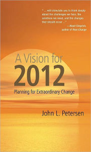 Vision for 2012: Planning for Extraordinary Global Change