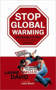 Stop Global Warming, Second Edition: The Solution Is You! / Edition 2