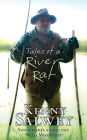 Tales of a River Rat: Adventures Along the Wild Mississippi