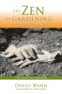 Zen of Gardening in the High & Arid West: Tips, Tools, and Techniques