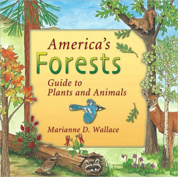 America's Forests: Guide to Plants and Animals