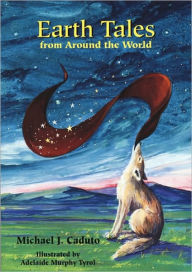 Title: Earth Tales from around the World, Author: Michael J. Caduto