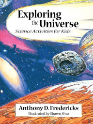 Exploring the Universe: Science Activities for Kids