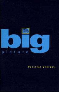 Title: Big Picture, Author: Percival Everett