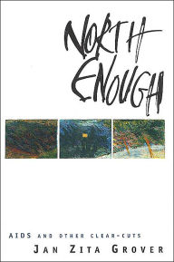 North Enough: AIDS and Other Clear-Cuts
