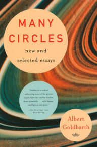 Title: Many Circles: New and Selected Essays, Author: Albert Goldbarth