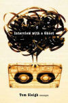 Alternative view 1 of Interview with a Ghost: Essays