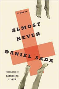 Title: Almost Never: A Novel, Author: Daniel Sada