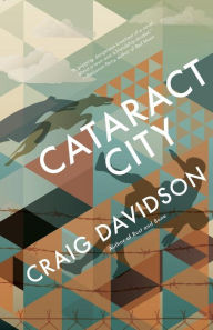 Title: Cataract City, Author: Craig Davidson