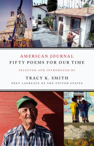 Title: American Journal: Fifty Poems for Our Time, Author: Tracy K. Smith