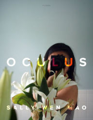 Title: Oculus, Author: Sally Wen Mao