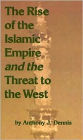 Rise of the Islamic Empire and the Threat to the West
