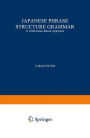 Japanese Phrase Structure Grammar: A Unification-based Approach / Edition 1