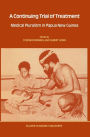 A Continuing Trial of Treatment: Medical Pluralism in Papua New Guinea