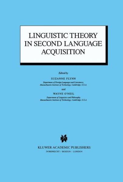 Linguistic Theory in Second Language Acquisition