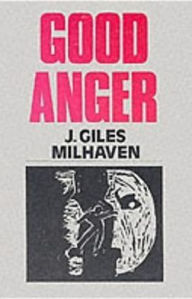 Title: Good Anger, Author: Giles J. Milhaven