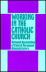 Working in the Catholic Church: An Attitudinal Survey
