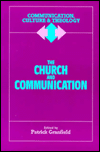 Title: The Church and Communication, Author: Patrick Granfield