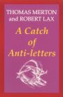A Catch of Anti-Letters