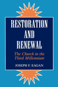 Title: Restoration & Renewal, Author: Joseph F. Eagan