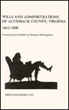 Wills and Administrations of Accomack County, Virginia, 1663-1800