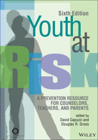 Title: Youth at Risk: A Prevention Resource for Counselors, Teachers, and Parents, Author: David Capuzzi