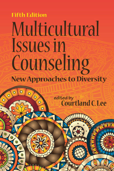 Multicultural Issues in Counseling : New Approaches to Diversity / Edition 5