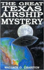 The Great Texas Airship Mystery