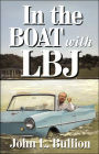 In the Boat with LBJ