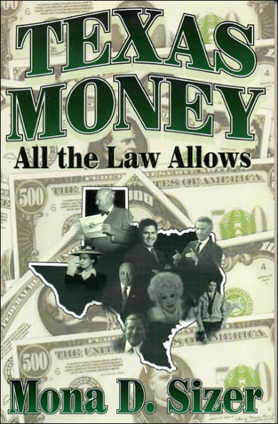 Texas Money: All the Law Allows