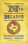 Nth Reader: Neglected Texas History