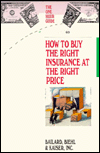 How to Buy the Right Insurance at the Right Price