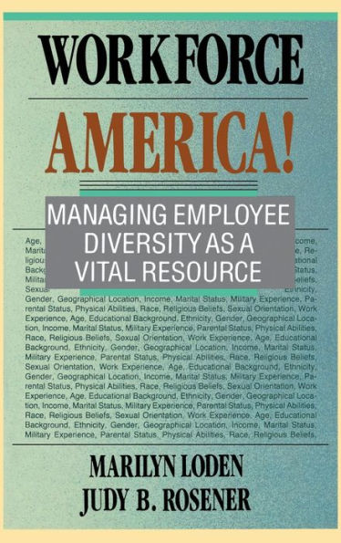 Workforce America!: Managing Employee Diversity as a Vital Resource / Edition 1
